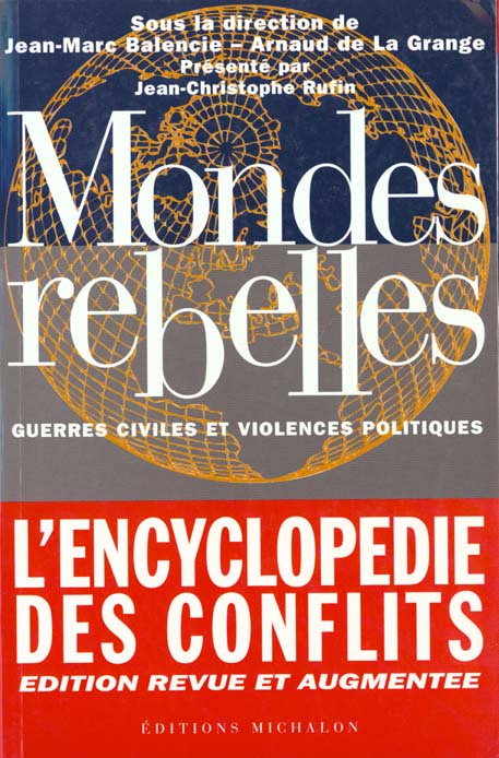 MONDES REBELLES. Guerres civiles et violences politiques, édition 1999