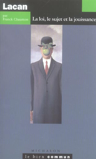 Lacan. La loi, le sujet et la jouissance
