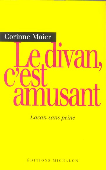 Le divan, c'est amusant. Lacan sans peine