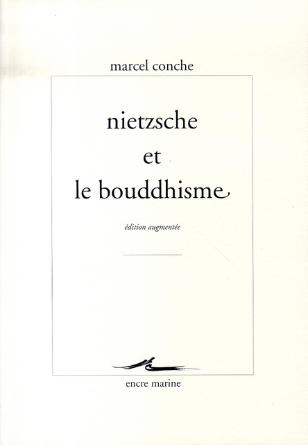 Nietzsche et le bouddhisme. Edition revue et augmentée