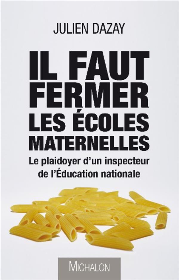 Il faut fermer les écoles maternelles. Le plaidoyer d'un inspecteur de l'Education nationale