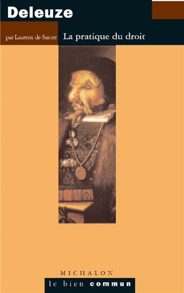 Deleuze. La pratique du droit