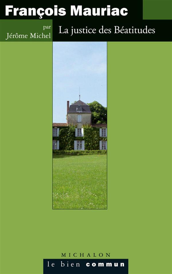 François Mauriac - la justice des béatitudes