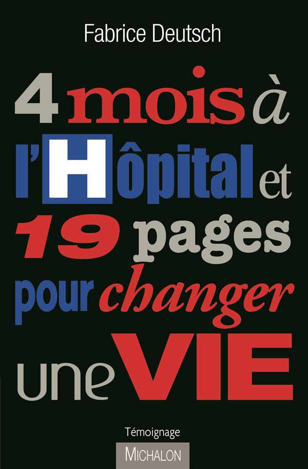 4 mois à l'hôpital et 19 pages pour changer une vie
