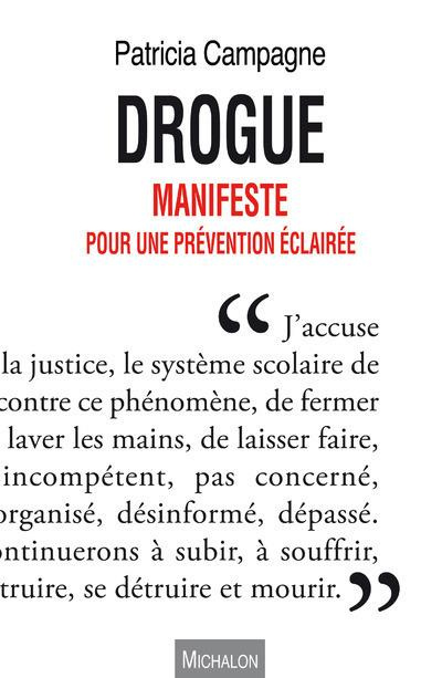 Drogue. Manifeste pour une prévention éclairée