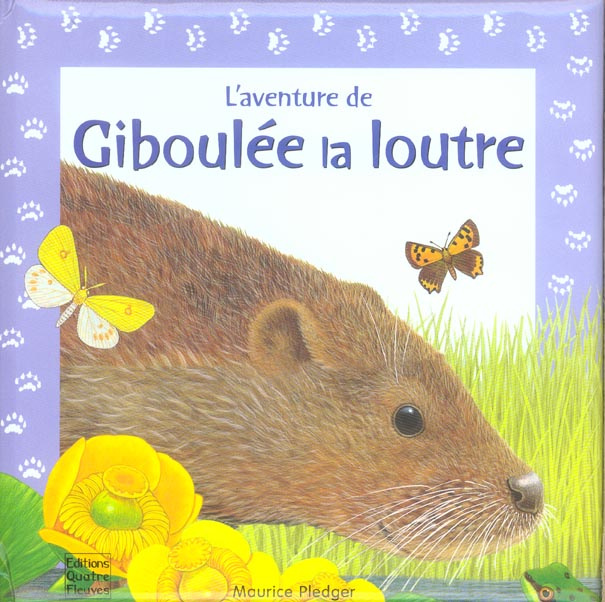 L'aventure de Giboulée la loutre