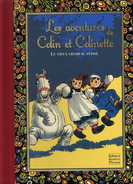 Les aventures de Colin et Colinette. Le vieux chameau plissé