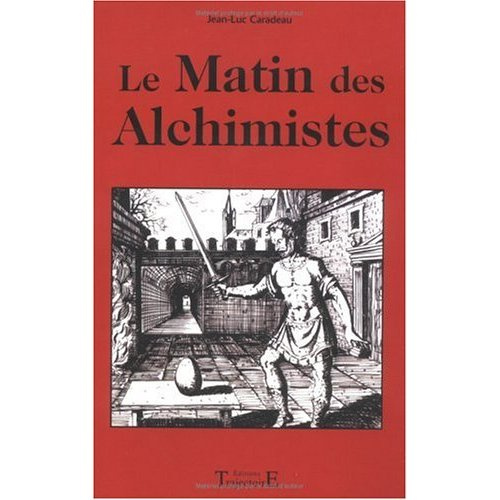 Le matin des alchimistes