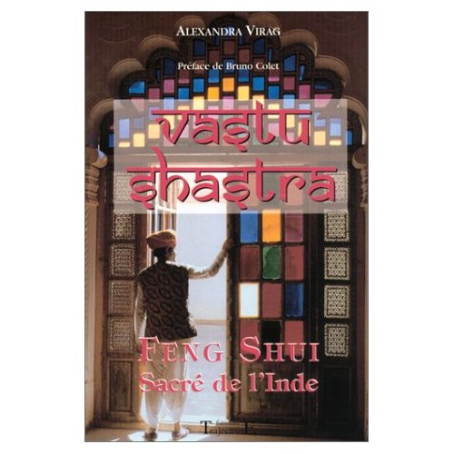 Vastu shastra. Feng shui sacré de l'Inde