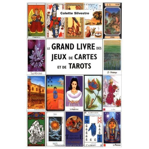 Le grand livre des jeux de cartes et de tarots