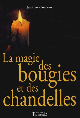 La magie des bougies et des chandelles