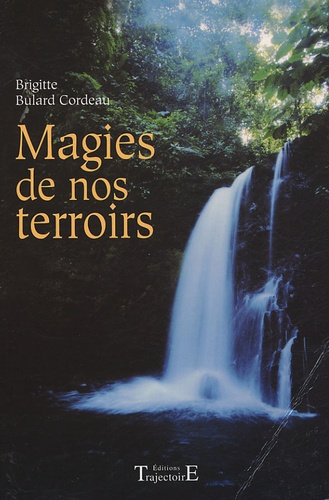 La magie de nos terroirs