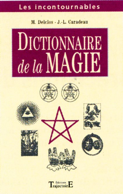 Dictionnaire de la magie et de la théurgie