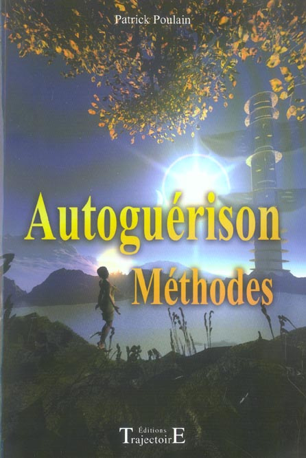 Auto-guérison. Méthodes