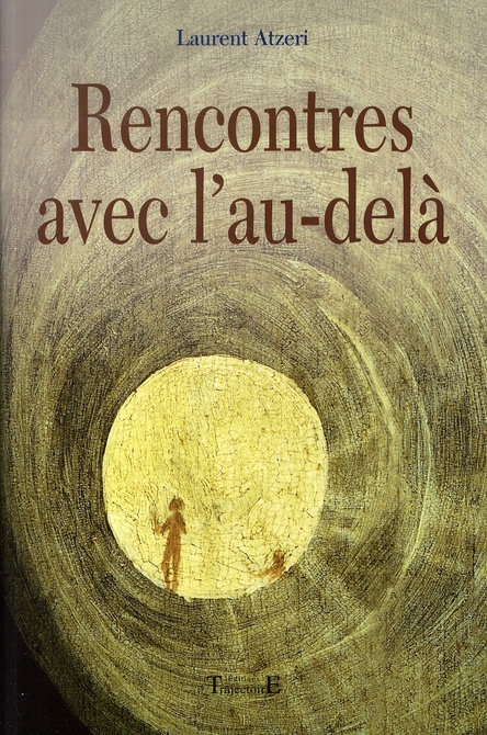Rencontres avec l'au-delà