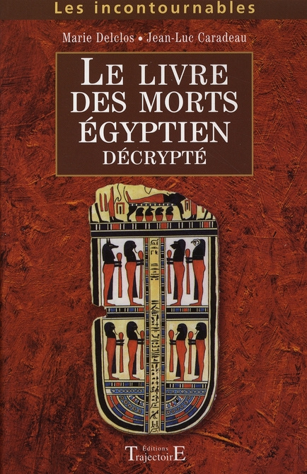 Le Livre des Morts égyptien décrypté