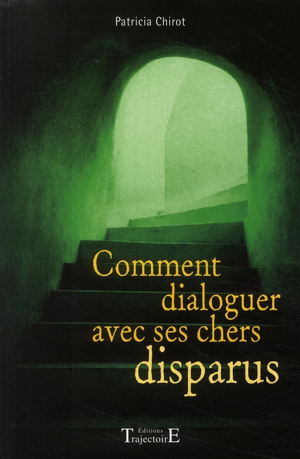 Comment dialoguer avec ses chers disparus