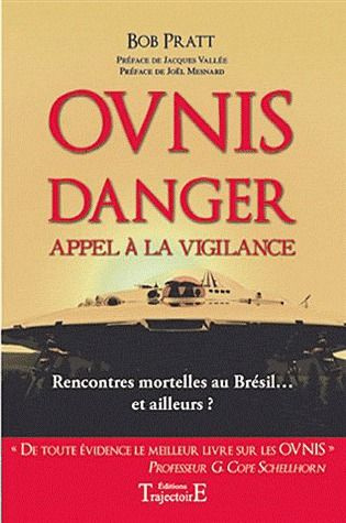 Ovnis danger. Appel à la vigilance, Rencontres mortelles au Brésil... et ailleurs ?