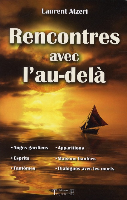 Rencontres avec l'au-delà