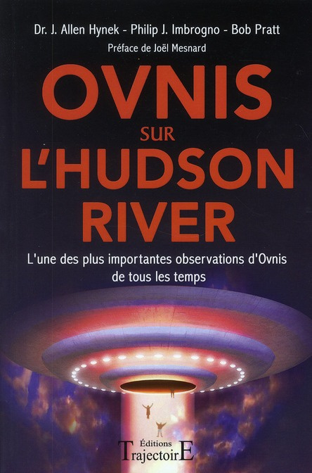 Ovnis sur l'Hudson River. L'une des plus importantes obervations d'ovnis de tous les temps