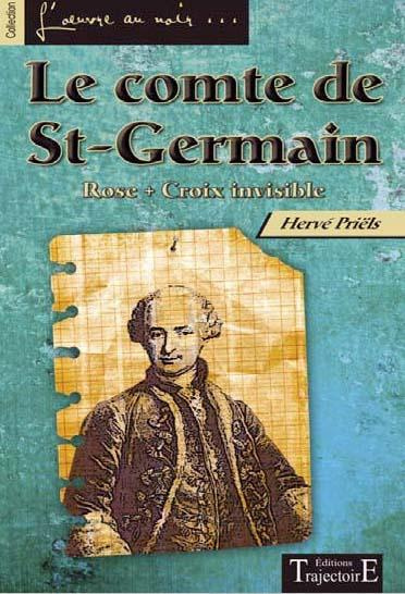Le comte de Saint-Germain. Rose   Croix invisible