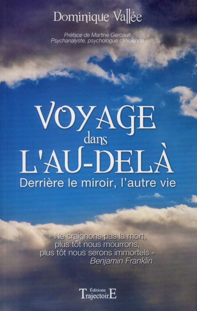 Voyage dans l'au-delà. Derrière le miroir, l'autre vie