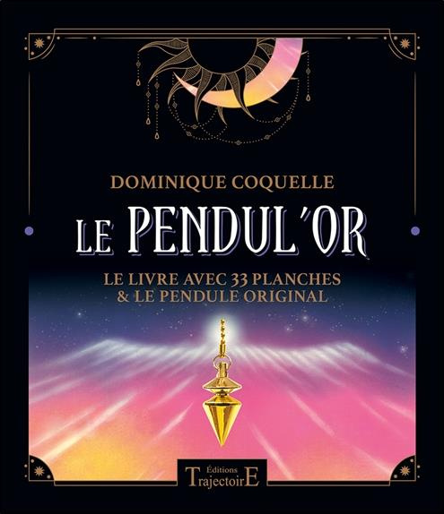 Le pendul'or. 33 planches