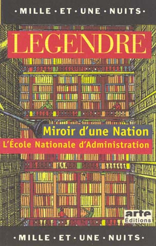 MIROIR D'UNE NATION L'ECOLE NATIONALE D'ADMINISTRATION
