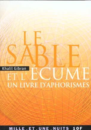 Le Sable et l'écume. Un livre d'aphorismes