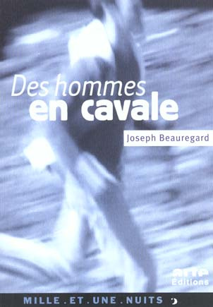 Des hommes en cavale