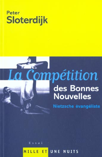 La compétition des bonnes nouvelles. Nietzsche évangéliste