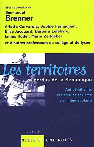 Les territoires perdus de la République. / Antisémitisme, racisme et sexisme en milieu scolaire