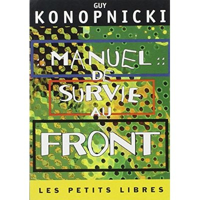 MANUEL DE SURVIE AU FRONT