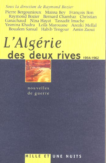 L'Algérie des deux rives, 1954-1962. Nouvelles de guerre