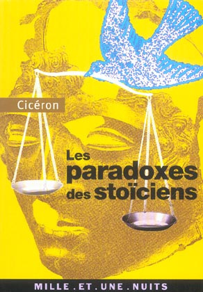 LES PARADOXES DES STOICIENS - (A L'ATTENTION DE BRUTUS)
