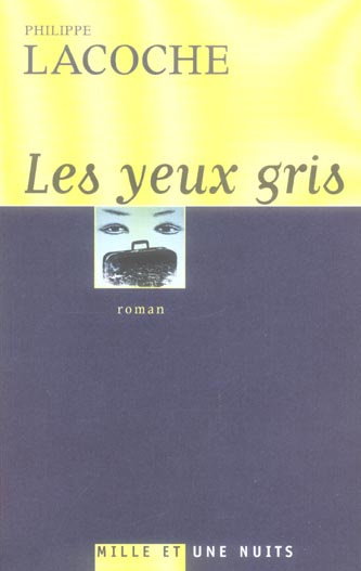 Les yeux gris