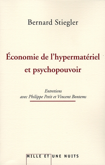Economie de l'hypermatériel et psychopouvoir