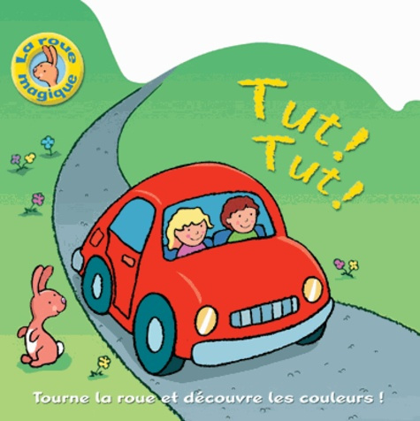 Tut ! Tut ! Tourne la roue et découvre les couleurs