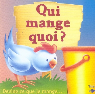 Qui mange quoi ? Devine ce que je mange...
