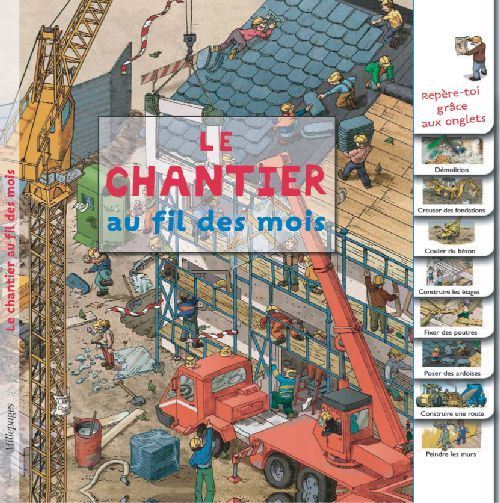Le chantier au fil des mois
