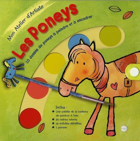 Mon Atelier d'Artiste Les Poneys. 10 dessins de poneys à peindre et à encadrer