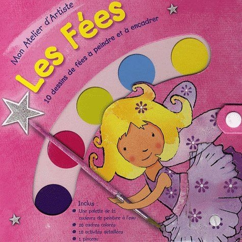 Mon Atelier d'Artiste Les Fées. 10 dessins de fées à peindre et à encadrer
