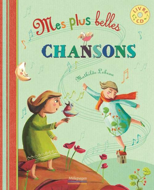 Mes plus belles chansons. Avec 1 CD audio