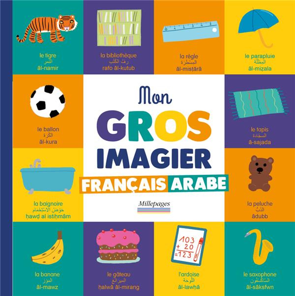 Mon gros imagier français-arabe. Edition bilingue français-arabe