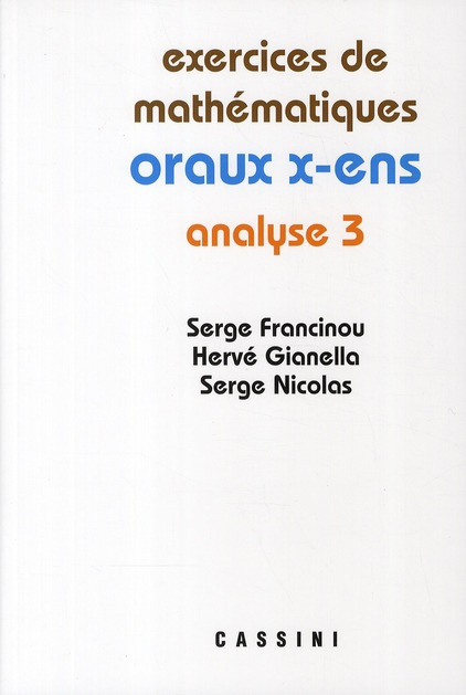 Exercices de mathématiques des oraux de l'Ecole polytechnique et des Ecoles normales supérieures. An