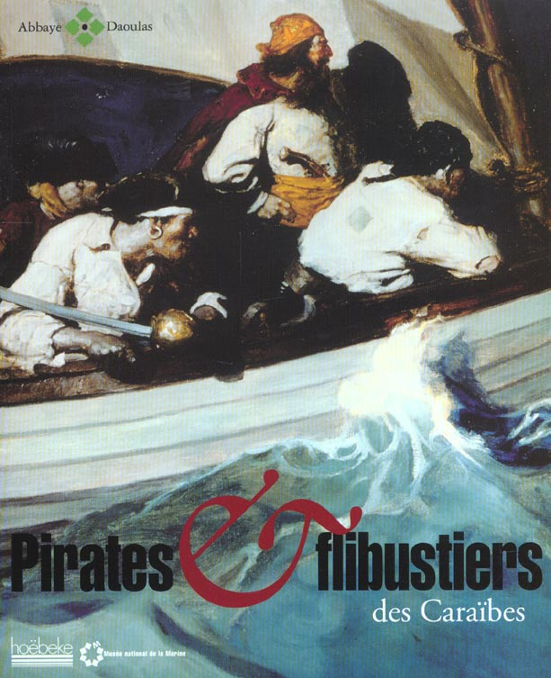 Pirates & flibustiers des Caraïbes