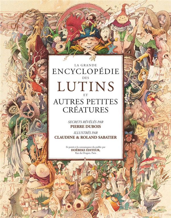 La grande encyclopédie des Lutins