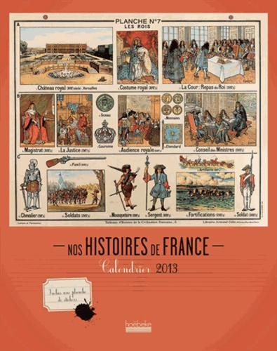 Nos histoires de France. Calendrier 2013