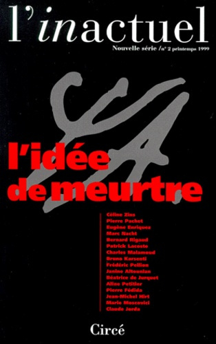 REVUE L'INACTUEL 02 - L'IDEE DE MEURTRE