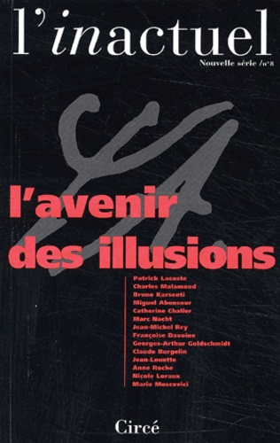 L'inactuel N° 8 : L'avenir des illusions